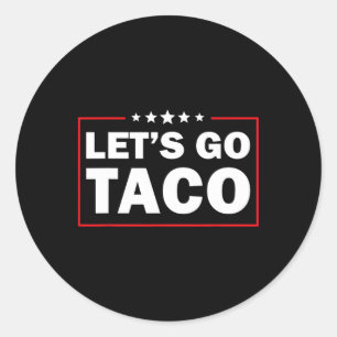 Pegatina Redonda Vamos Taco Divertido Trump Siempre se Rinde 5