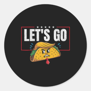 Pegatina Redonda Vamos Taco Divertido Trump Siempre se Rinde 6