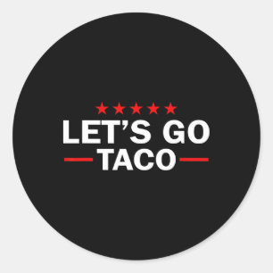 Pegatina Redonda Vamos Taco Divertido Trump Siempre se Rinde _6 