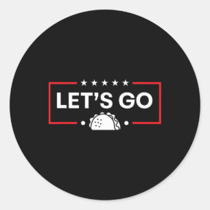 Pegatina Redonda Vamos Taco Divertido Trump Taco