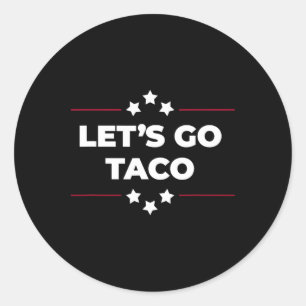 Pegatina Redonda Vamos Taco Divertido Vamos Taco Cuatro De Julio 1
