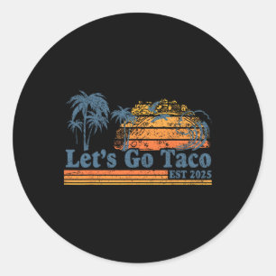 Pegatina Redonda Vamos Taco Est 2025 Divertido Retro Golfo De Taco