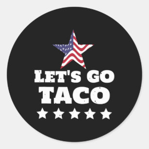 Pegatina Redonda Vamos Taco Funny Usa Humor Político