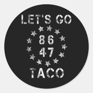 Pegatina Redonda Vamos Taco Funny Vamos Taco 47 86 8647 Camisa M