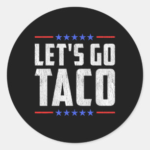 Pegatina Redonda Vamos Taco - Gracioso arancel comercial de tacos p