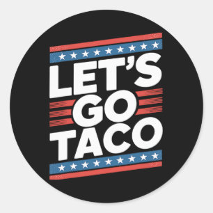 Pegatina Redonda Vamos Taco Shirt Funny