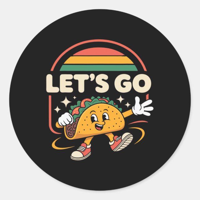 Pegatina Redonda Vamos Taco - Siempre gallinas con comida divertida (Anverso)