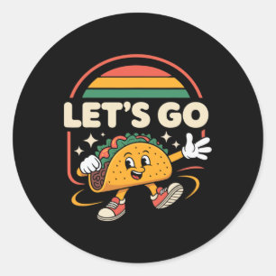 Pegatina Redonda Vamos Taco - Siempre gallinas con comida divertida