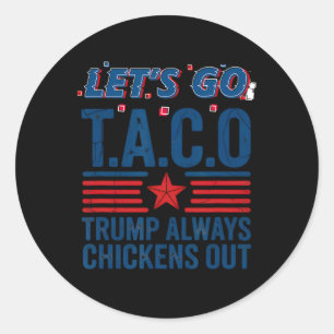 Pegatina Redonda Vamos Taco Trump a echar patras divertidas