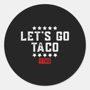 Pegatina Redonda Vamos Taco y#;