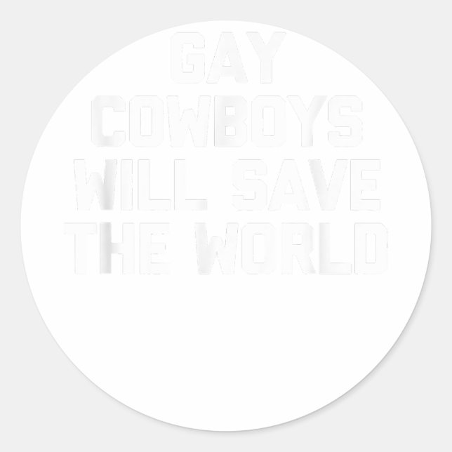 Pegatina Redonda Vaqueros gay salvarán al mundo - Divertido orgullo (Anverso)