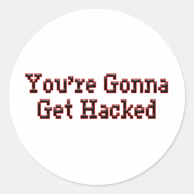 Pegatina Redonda Vas a ser hackeado (Anverso)