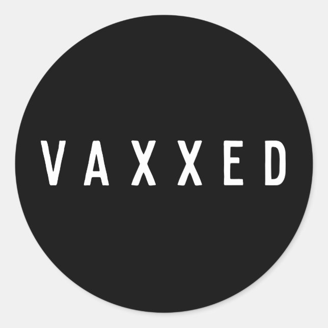 Pegatina Redonda Vaxxed | Covid Vacunado en blanco y negro (Anverso)
