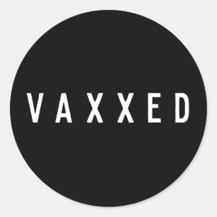 Pegatina Redonda Vaxxed   Covid Vacunado en blanco y negro