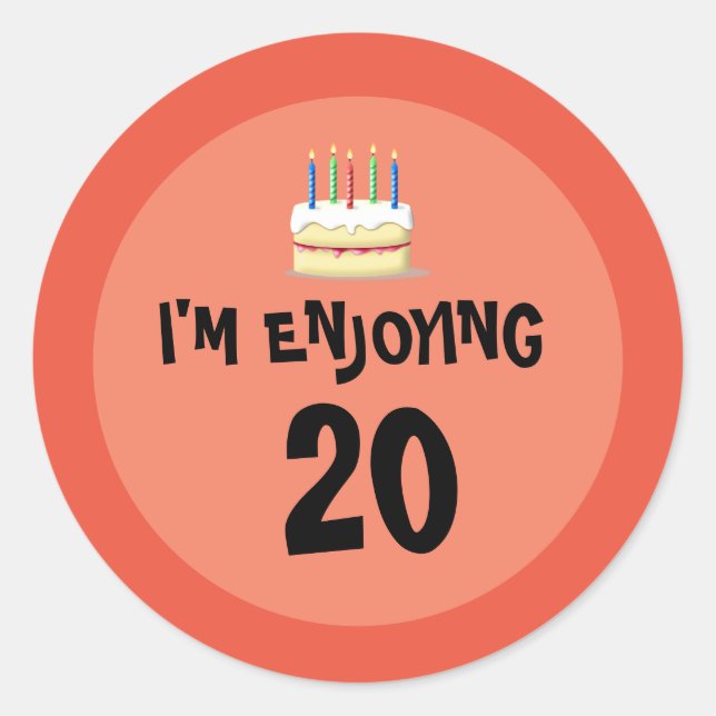 Pegatina Redonda Veinte y vibrante: Estoy disfrutando de 20 Pegatin (Anverso)