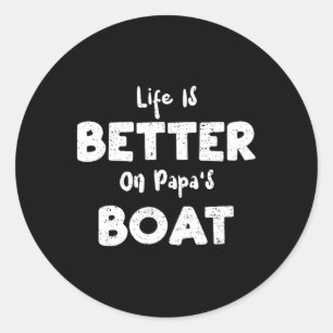 Pegatina Redonda Vela La Vida Es Mejor En El Barco De Papá - Barco