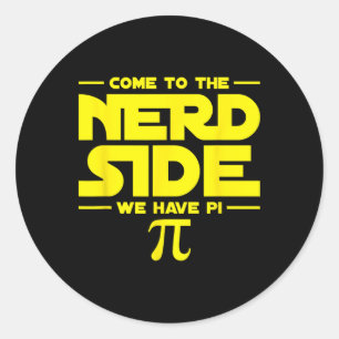 Pegatina Redonda Vengan Al Lado Nerd Tenemos Pi