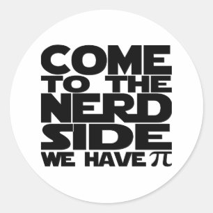 Pegatina Redonda Vengan Al Lado Nerd Tenemos Pi