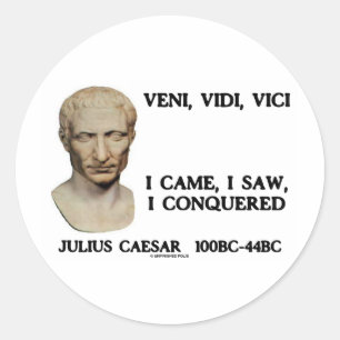 Pegatina Redonda Veni, Vidi, Vici - Vine, Vi, Conquisté
