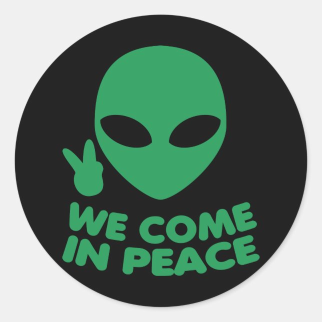 Pegatina Redonda Venimos en paz Alien (Anverso)
