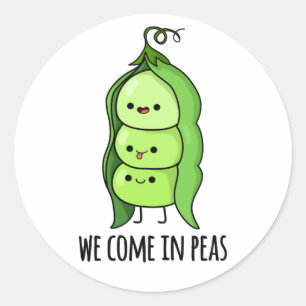 Pegatina Redonda Venimos En Peas Gracioso Pea Pun