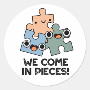 Pegatina Redonda Venimos En Piezas Divertidas Jigsaw Pun