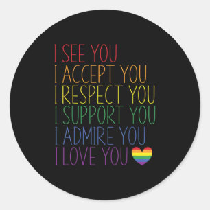 Pegatina Redonda Veo Acepto Respeto Apoyo Admiro Te Amo Lgbtq