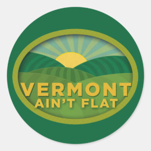 Pegatina Redonda Vermont Ain't Flat