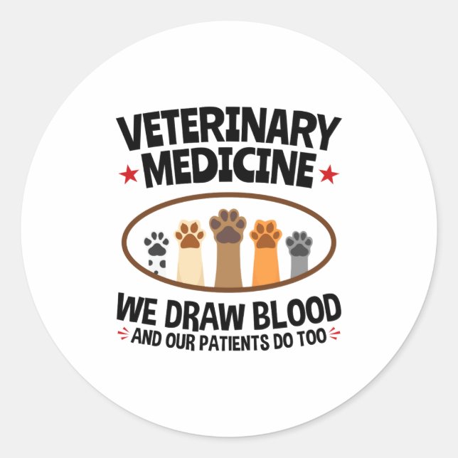 Pegatina Redonda Vet Tech Veterinarian Funny Draw Blood Quote  (Anverso)
