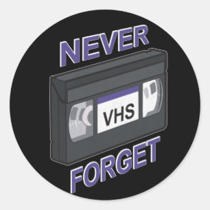 Pegatina Redonda VHS, nunca olvidar