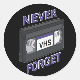 Pegatina Redonda VHS, nunca olvidar
