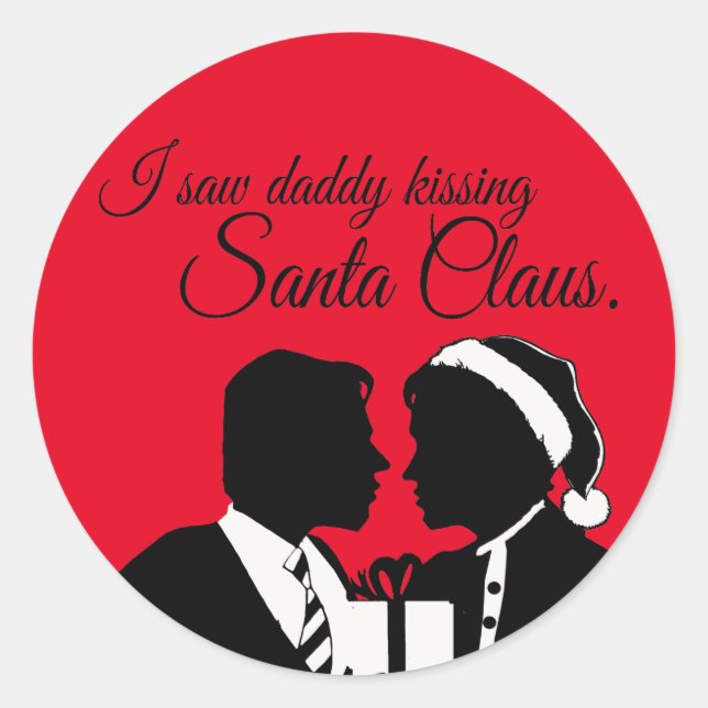 PEGATINA REDONDA VI A DADDY KISSING SANTA CLAUS (Anverso)
