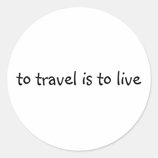 Pegatina Redonda Viajar Es Vivir - Simple Cita De Viajes (Anverso)