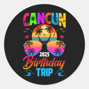 Pegatina Redonda Viaje de cumpleaños a Cancun 2025 Vacaciones de ve