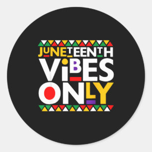 Pegatina Redonda vibraciones de Juneteenth solamente 1865 hombres a
