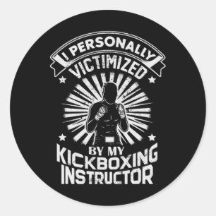 Pegatina Redonda Víctima Personalmente Por Mi Instructor De Kickbox