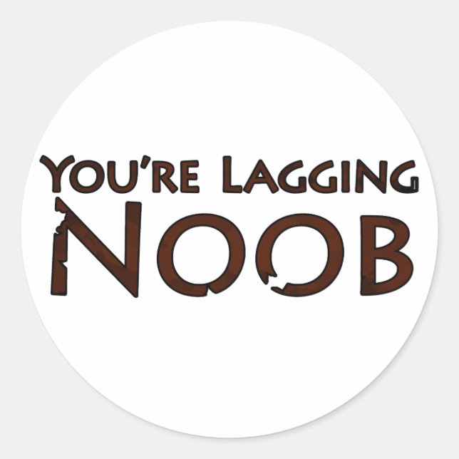 Pegatina Redonda Videojuego y juegos - Estás rezagado a Noob 2 (Anverso)