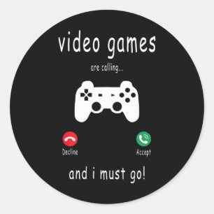 Pegatina Redonda Videojuegos Llaman Y Debo Ir - Divertido Gami