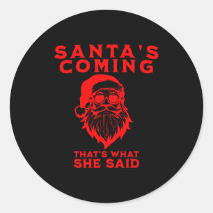 Pegatina Redonda Viene Santa Eso Es Lo Que Ella Dijo Inapropiado