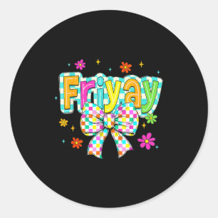 Pegatina Redonda Viernes Feliz Viernes Yay Profesor Escuela Meme
