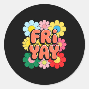 Pegatina Redonda Viernes Friyay Viernes Feliz Fri Yay Profesor _3
