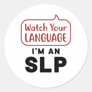 Pegatina Redonda Vigila tu idioma Soy un SLP