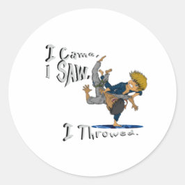 Pegatina Redonda Vine, Vi, Arrojé.