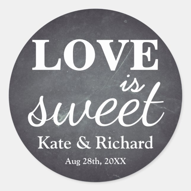 Pegatina Redonda Vintage Chalkboard Love is Sweet Boda (Anverso)