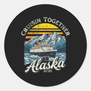 Pegatina Redonda Vintage Cruisin Together Alaska 2025 Friend Family