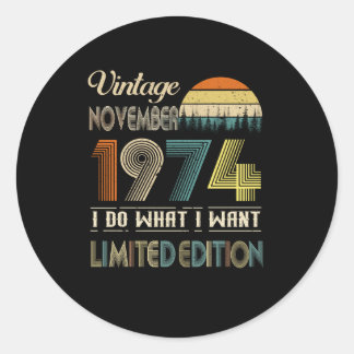 Pegatina Redonda Vintage Noviembre 1974 What I Want Limited Edition