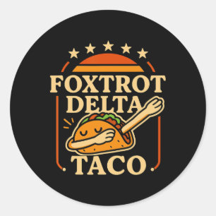 Pegatina Redonda Vintage Resist Vamos a Dabbing Taco Foxtrot Delta