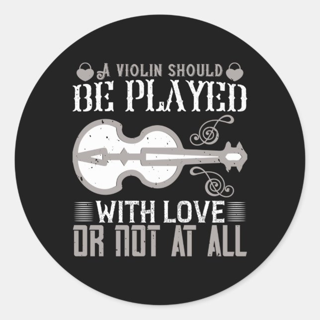 Pegatina Redonda Violin - El Violín Debe Jugarse Con Amor (Anverso)