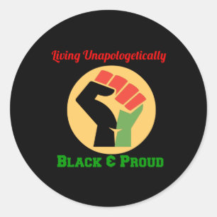 Pegatina Redonda Viviendo sin arrepentimiento negro y orgulloso
