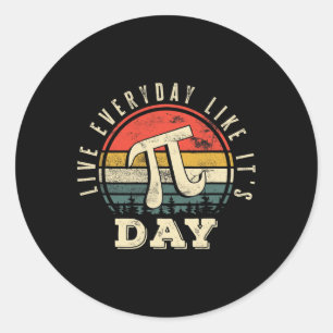 Pegatina Redonda Vivir todos los días como si fuera el día del Pi
